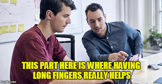 THIS PART HERE IS WHERE HAVING LONG FINGERS REALLY HELPS | made w/ Imgflip meme maker