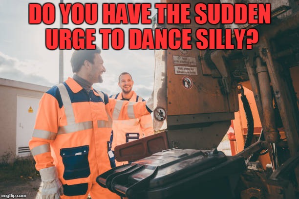 DO YOU HAVE THE SUDDEN URGE TO DANCE SILLY? | made w/ Imgflip meme maker