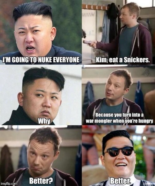 PSY week, 10th March to 18th March, the first ever Meme_Kitteh event! | image tagged in psy week,kim jong un,eat a snickers,psy,memes,funny | made w/ Imgflip meme maker