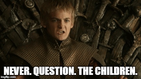 NEVER. QUESTION. THE CHILDREN. | image tagged in nra,secondamendment,davidhogg,joffrey | made w/ Imgflip meme maker