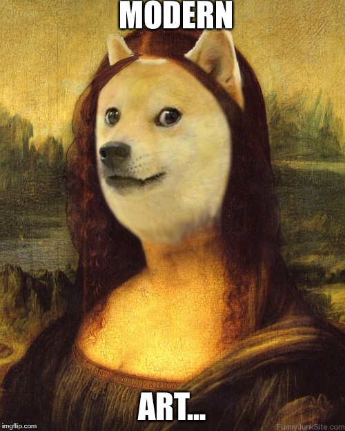 Doge | MODERN; ART... | image tagged in doge | made w/ Imgflip meme maker