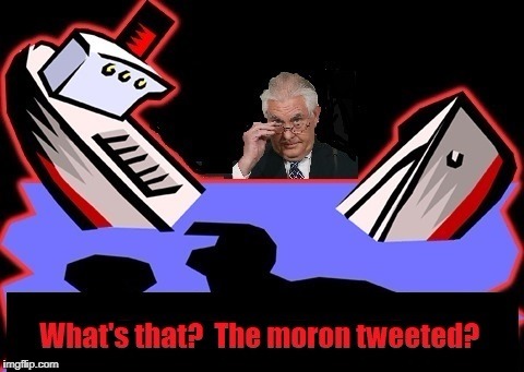 When Morons Clash | image tagged in trump,rex tillerson,trump is a moron,moron,morons,secretary of state | made w/ Imgflip meme maker