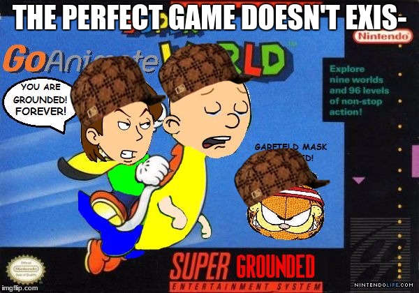 THE PERFECT GAME DOESN'T EXIS- | image tagged in kayloo,scumbag | made w/ Imgflip meme maker