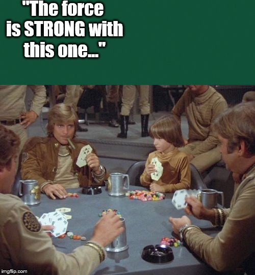 "The force is STRONG with this one..." | image tagged in sci-fi humor | made w/ Imgflip meme maker