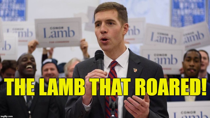 The Lamb that Roared!  | THE LAMB THAT ROARED! | image tagged in conor lamb,democrat,special election,end of trump | made w/ Imgflip meme maker