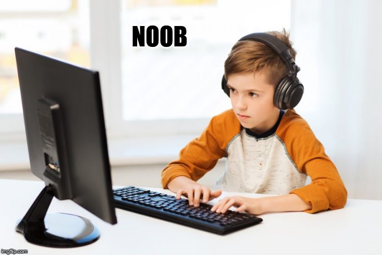 NOOB | made w/ Imgflip meme maker