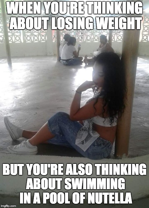 Necia thinking about Losing Weight | WHEN YOU'RE THINKING ABOUT LOSING WEIGHT; BUT YOU'RE ALSO THINKING ABOUT SWIMMING IN A POOL OF NUTELLA | image tagged in necia,thinking,funny,memes,nutella,weight loss | made w/ Imgflip meme maker