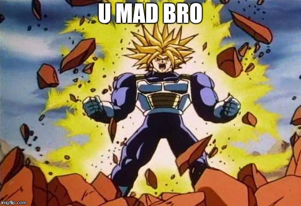 Dragon ball z | U MAD BRO | image tagged in dragon ball z | made w/ Imgflip meme maker