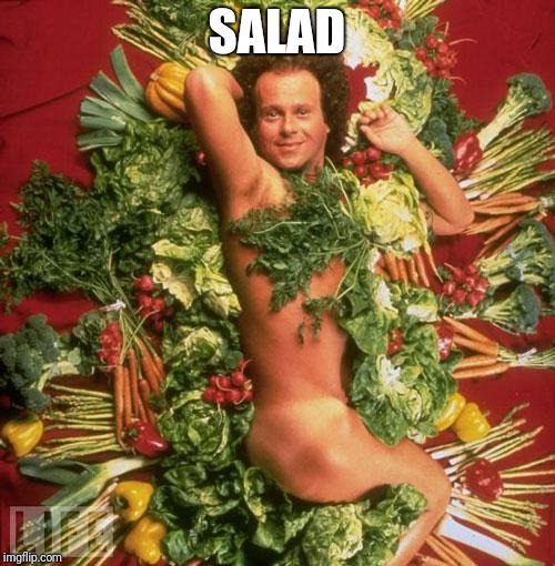 Richard Salad | SALAD | image tagged in richard salad | made w/ Imgflip meme maker