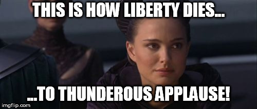 Perturbed Portman Meme | THIS IS HOW LIBERTY DIES... ...TO THUNDEROUS APPLAUSE! | image tagged in memes,perturbed portman | made w/ Imgflip meme maker
