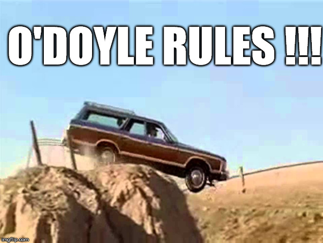 Name the movie ! | O'DOYLE RULES !!! | image tagged in hints,adam sandler,held back,fathers hotel empire,haa haa haa shudddup,not vacation | made w/ Imgflip meme maker