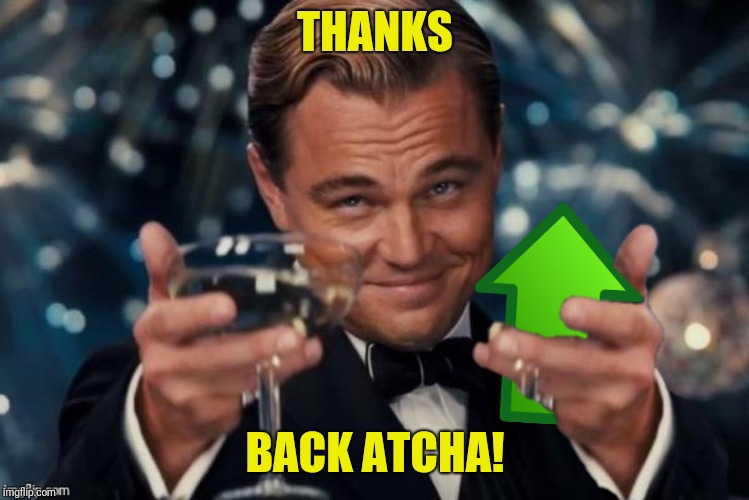 THANKS BACK ATCHA! | made w/ Imgflip meme maker
