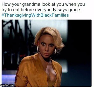 image tagged in grandma,thanksgiving,black people | made w/ Imgflip meme maker