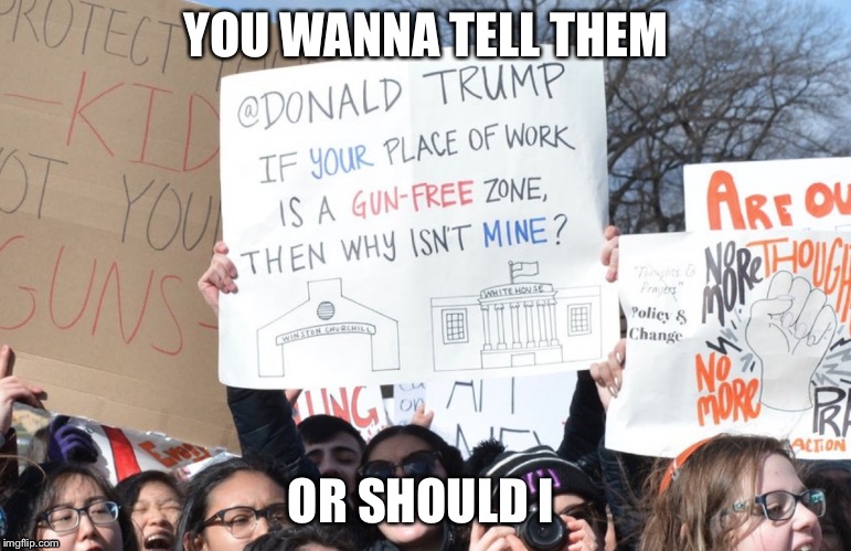 YOU WANNA TELL THEM; OR SHOULD I | image tagged in political meme | made w/ Imgflip meme maker