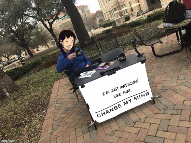 image tagged in mdts,change my mind | made w/ Imgflip meme maker