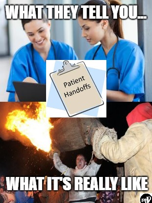 WHAT THEY TELL YOU... WHAT IT'S REALLY LIKE | image tagged in nurse,medical,dark humor | made w/ Imgflip meme maker