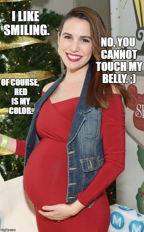 Christy Carlson Romano | I LIKE SMILING. NO, YOU CANNOT TOUCH MY BELLY. ;); OF COURSE, RED IS MY COLOR. | image tagged in christy carlson romano | made w/ Imgflip meme maker