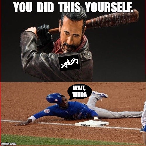 White Sox sign Negan | WAIT, WHOA | image tagged in funny,meme | made w/ Imgflip meme maker