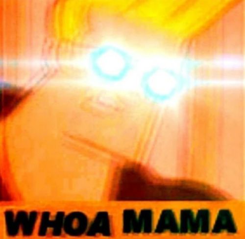 johnny bravo whoa mama Blank Meme Template