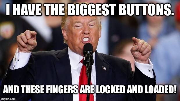 Little hands, big fingers | image tagged in the biggest buttons ever | made w/ Imgflip meme maker