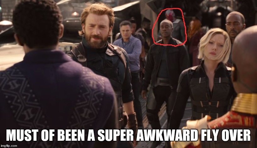 Infinity War Vision and War Machine | MUST OF BEEN A SUPER AWKWARD FLY OVER | image tagged in avengers,marvel,infinity war | made w/ Imgflip meme maker
