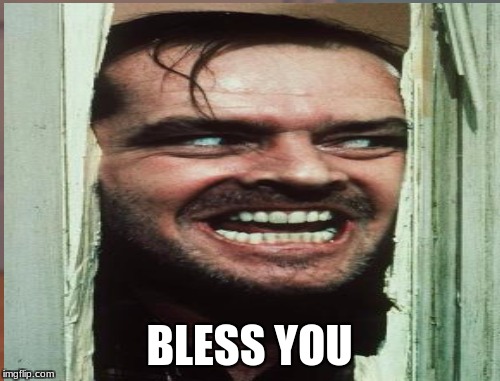 BLESS YOU | made w/ Imgflip meme maker