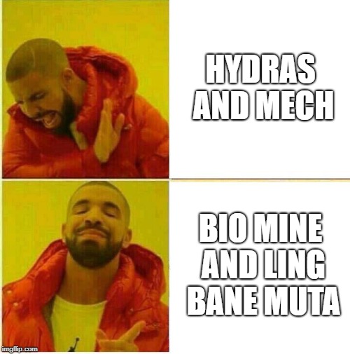 Drake Hotline approves | HYDRAS AND MECH; BIO MINE AND LING BANE MUTA | image tagged in drake hotline approves | made w/ Imgflip meme maker