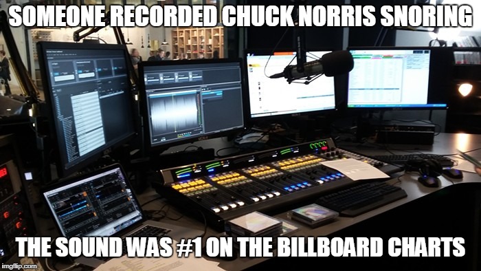 Chuck Norris Billboard | SOMEONE RECORDED CHUCK NORRIS SNORING; THE SOUND WAS #1 ON THE BILLBOARD CHARTS | image tagged in chuck norris,memes,billboard,funny | made w/ Imgflip meme maker