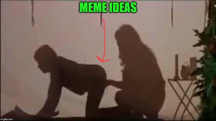 MEME IDEAS | made w/ Imgflip meme maker
