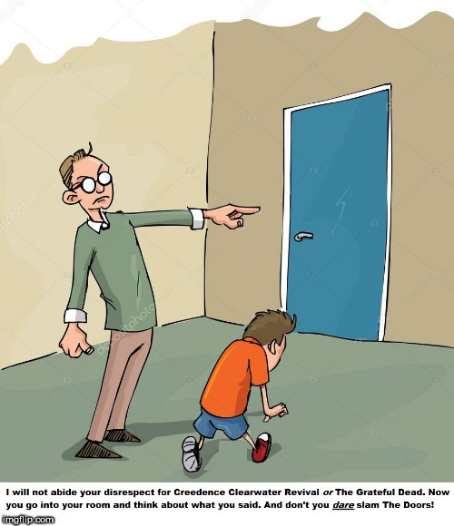 Don't Slam The Doors | image tagged in the doors,cartoon | made w/ Imgflip meme maker
