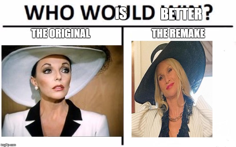 the two alexis  | BETTER; IS; THE ORIGINAL; THE REMAKE | image tagged in meme,who would win | made w/ Imgflip meme maker