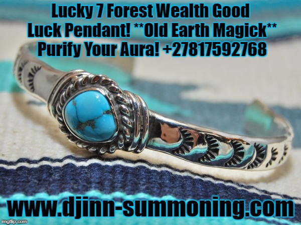 Lucky 7 Forest Wealth Good Luck Pendant! **Old Earth Magick** Purify Your Aura! +27817592768 | Lucky 7 Forest Wealth Good Luck Pendant! **Old Earth Magick** Purify Your Aura! +27817592768; www.djinn-summoning.com | image tagged in genie | made w/ Imgflip meme maker