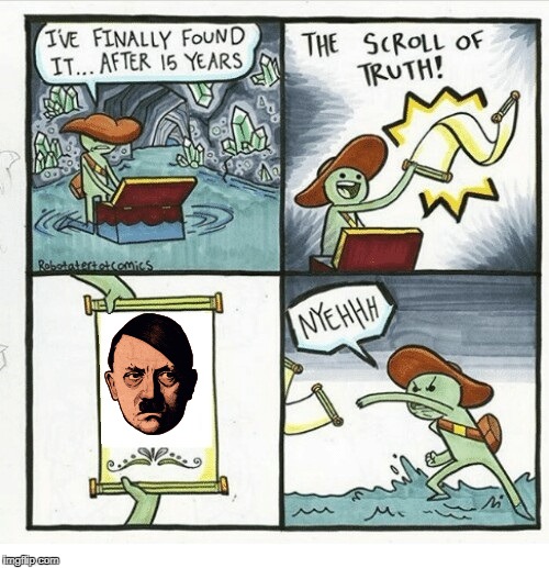 Scroll of truth | image tagged in scroll of truth | made w/ Imgflip meme maker