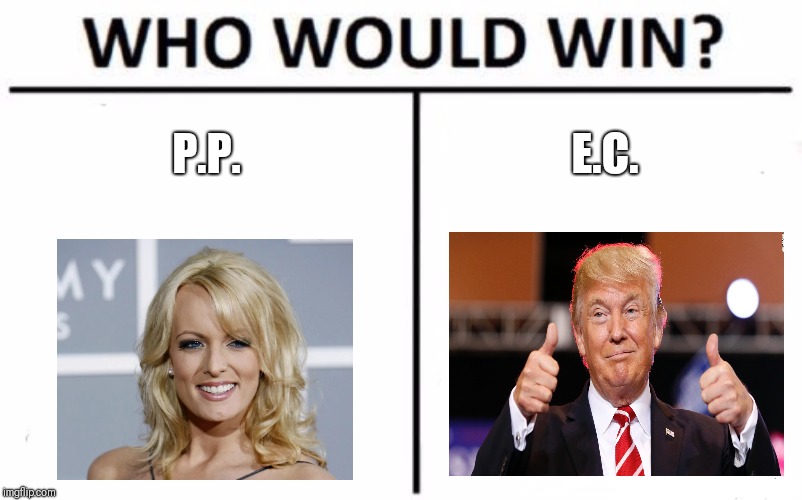 Who Would Win? Meme | P.P. E.C. | image tagged in memes,who would win | made w/ Imgflip meme maker