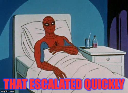THAT ESCALATED QUICKLY | made w/ Imgflip meme maker