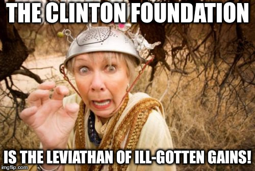 the-clinton-foundation-is-the-leviathan-of-ill-gotten-gains-imgflip