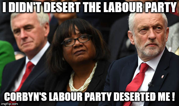 I didn't desert the labour party | I DIDN'T DESERT THE LABOUR PARTY; CORBYN'S LABOUR PARTY DESERTED ME ! | image tagged in corbyn eww,mcdonnell,party of hate,communist socialist,anti royal,corbyn | made w/ Imgflip meme maker