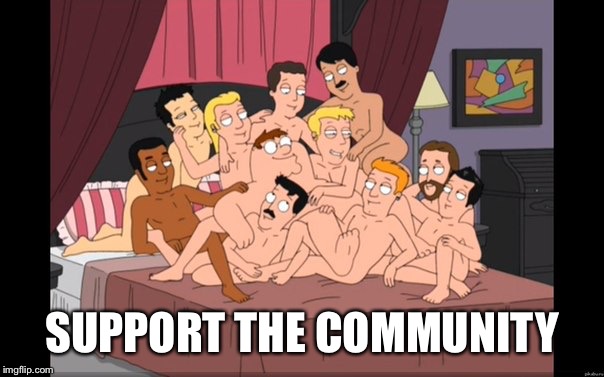 SUPPORT THE COMMUNITY | made w/ Imgflip meme maker