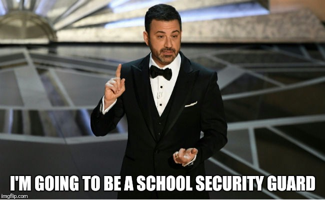 I'M GOING TO BE A SCHOOL SECURITY GUARD | made w/ Imgflip meme maker