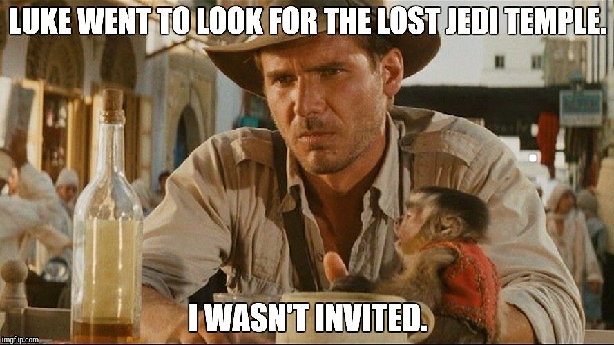 Harrison Ford meme :-P  | . . | image tagged in indiana jones,han solo,harrison ford | made w/ Imgflip meme maker