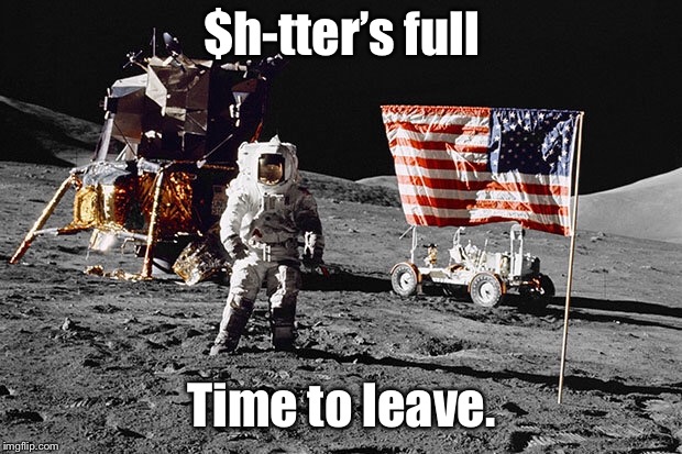 Astronaut Eddie in Apollo 18 mission to moon | $h-tter’s full; Time to leave. | image tagged in memes,lunar landing,christmas vacation movie,sh-itters full,astronaut eddie,funny memes | made w/ Imgflip meme maker