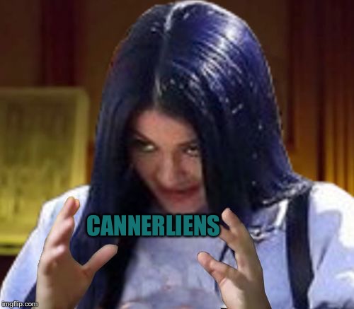 Kylie Aliens | CANNERLIENS | image tagged in kylie aliens | made w/ Imgflip meme maker