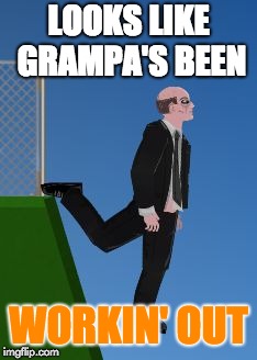 HOW DID HE DO THAT :0 | LOOKS LIKE GRAMPA'S BEEN; WORKIN' OUT | image tagged in short life game,short life workout | made w/ Imgflip meme maker