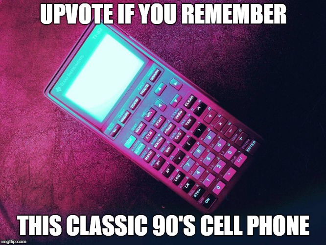Man, those cell phones were so massive in the 90's | UPVOTE IF YOU REMEMBER; THIS CLASSIC 90'S CELL PHONE | image tagged in cell phones,90's,classic,vintage,funny memes,dank | made w/ Imgflip meme maker