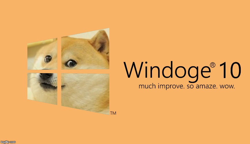 The all New Windoge | image tagged in doge | made w/ Imgflip meme maker