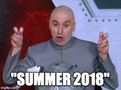 "SUMMER 2018" | made w/ Imgflip meme maker