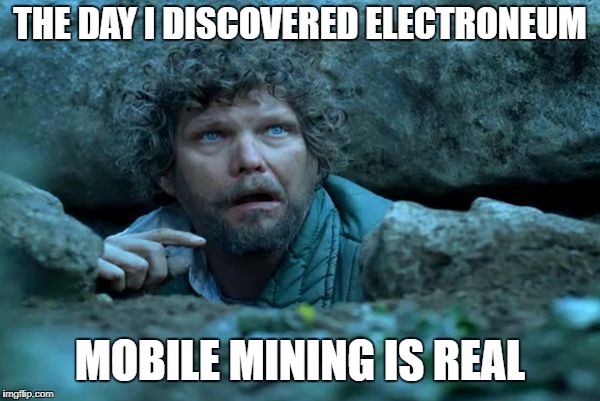 What I felt when i discovered #Electroneum | THE DAY I DISCOVERED ELECTRONEUM; MOBILE MINING IS REAL | image tagged in under a rock,electroneum,mobilemining,memes | made w/ Imgflip meme maker