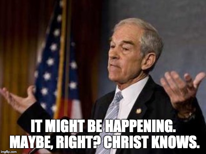 IT MIGHT BE HAPPENING. MAYBE, RIGHT? CHRIST KNOWS. | made w/ Imgflip meme maker