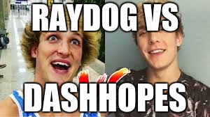 jake vs logan | RAYDOG VS DASHHOPES | image tagged in jake vs logan | made w/ Imgflip meme maker