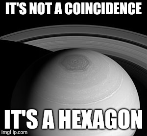 Seal of Saturn | IT'S NOT A COINCIDENCE; IT'S A HEXAGON | image tagged in saturn,satanism,drain the swamp,kek,spirituality,sacrifice | made w/ Imgflip meme maker